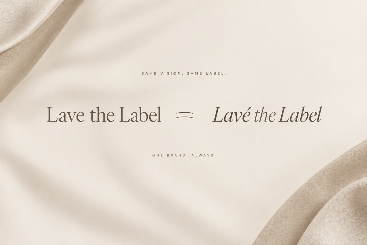 Why "Lave the Label" and "Lavé the Label" Are the Same Brand